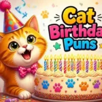Cat Birthday Puns